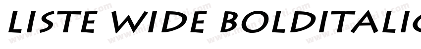 Liste Wide BoldItalic字体转换